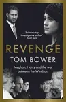 Revenge (Meghan, Harry and the war between the Windsors)