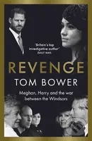 Revenge (Meghan, Harry and the war between the Windsors)