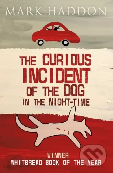 The Curious Incident of the Dog In the Night-time - Mark Haddon - kniha z kategorie Pro děti