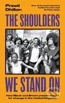 The Shoulders We Stand On (How Black and Brown people fought for change in the United Kingdom) - kniha z kategorie Humanitní a společenské vědy
