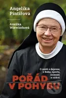 Pořád v pohybu (s Angelikou Pintířovou o cestě z deprese, Bohu, sportu, svatosti a církvi) - kniha z kategorie Duchovní život