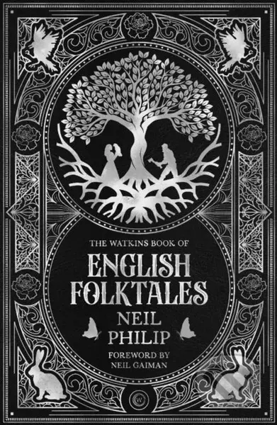 The Watkins Book of English Folktales - Neil Philip - kniha z kategorie Mýty, pověsti a legendy