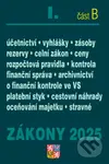 Zákony I. B / 2025 - Účetní zákony (Účetnictví, o cenách, platební styk, oceňování majetku, archivnictví a spisová služba, celní zákon) - kniha z…