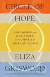 Circle of Hope (A Reckoning with Love, Power, and Justice in an American Church) - kniha z kategorie Humanitní a společenské vědy