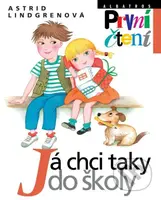Já chci taky do školy - Astrid Lindgren, Marie Tichá (ilustrátor) - kniha z kategorie Beletrie pro děti