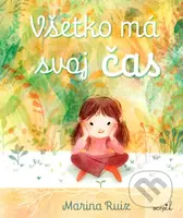 Všetko má svoj čas - Marina Ruiz - kniha z kategorie Pro děti
