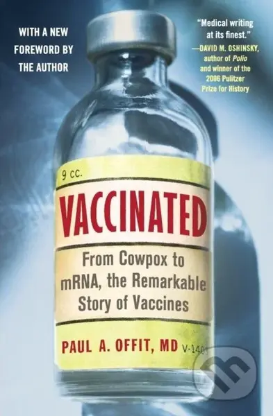Vaccinated (From Cowpox to mRNA, the Remarkable Story of Vaccines)