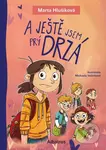 A ještě jsem prý drzá - Marta Hlušíková, Michaela Večerková (ilustrátor) - kniha z kategorie Beletrie pro děti