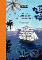 Jak se Humboldt učil havajsky (Pozoruhodná setkání jazyků a kultur) - kniha z kategorie Historie