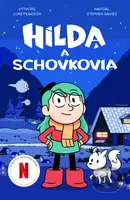 Hilda a Schovkovia - Stephen Davies, Luke Pearson, Seaerra Miller (ilustrátor) - kniha z kategorie Fantasy