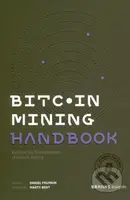 Bitcoin Mining Handbook - Daniel Frumkin