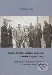 Dejiny Spolku svätého Vojtecha v rokoch 1939 - 1945 - kniha z kategorie Historie