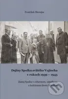 Dejiny Spolku svätého Vojtecha v rokoch 1939 - 1945 - kniha z kategorie Historie