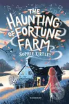 The Haunting of Fortune Farm - Sophie Kirtley - kniha z kategorie Fantasy