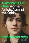A World of Our Own (Women Artists Against the Odds) - kniha z kategorie Malířství a sochařství