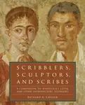 Scribblers, Sculptors, and Scribes - Richard A. LaFleur