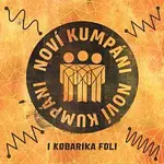 Noví kumpáni – I Kobarika Foli