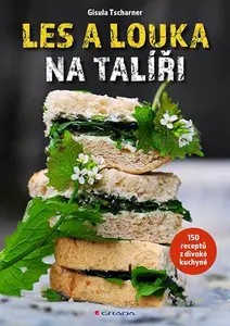 E-kniha: Les a louka na talíři od Tscharner Gisula