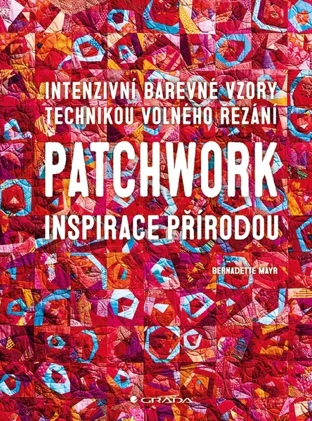 E-kniha: Patchwork inspirace přírodou od Mayr Bernadette