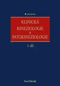 E-kniha: Klinická kineziologie a patokineziologie od Dylevský Ivan