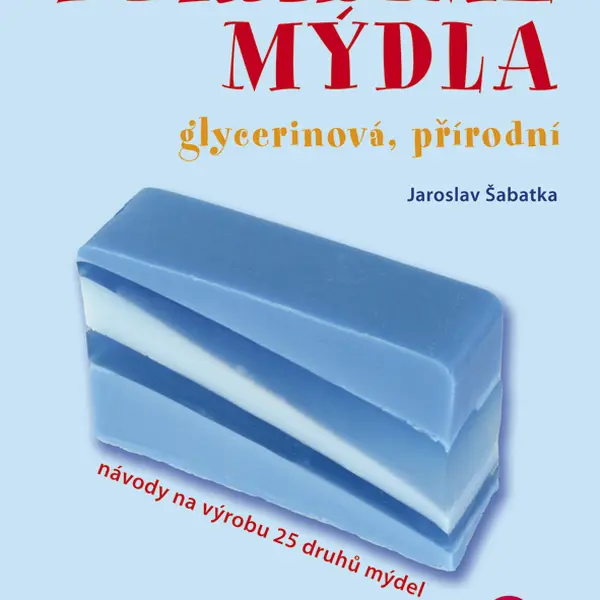 E-kniha: Vyrábíme mýdla od Šabatka Jaroslav