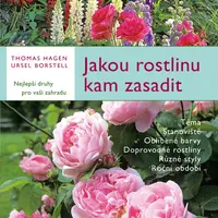 Kniha: Jakou rostlinu kam zasadit od Hagen Thomas