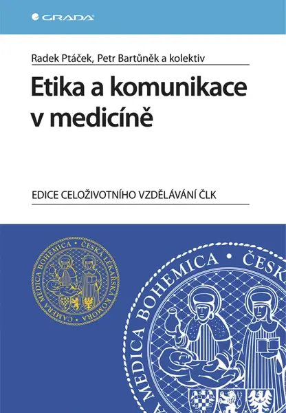 E-kniha: Etika a komunikace v medicíně od Ptáček Radek