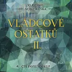 Vládcové ostatků II. (MP3-CD) - audiokniha