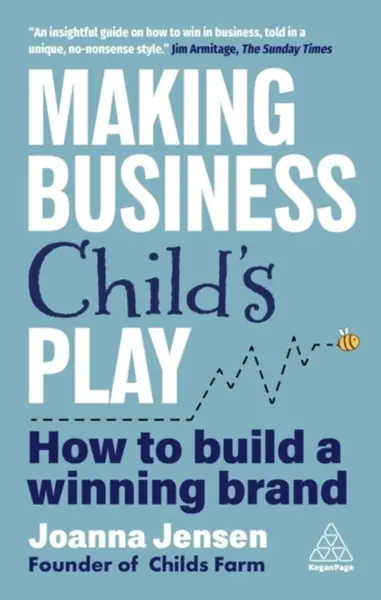 Making Business Child's Play - Joanna Jensen
