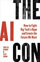 The AI Con - Alex Hanna, Emily M. Bender