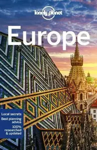 Lonely Planet Europe - Steve Fallon, Mark Baker, Anthony Ham, Peter Dragicevich, Anita Isalska, Lonely Planet, Duncan Garwood, Gregor Clark, Alexis Av