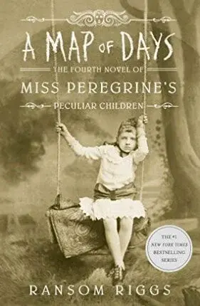 A Map of Days : Miss Peregrine´s Peculiar Children - Ransom Riggs