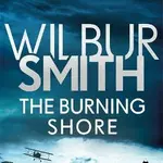 The Burning Shore - Wilbur Smith