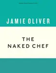 The Naked Chef - Jamie Oliver