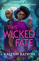 This Wicked Fate - Kalynn Bayron