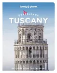 Lonely Planet Experience Tuscany - Lonely Planet, Benedetta Geddo, Angelo Zinna, Mary Gray
