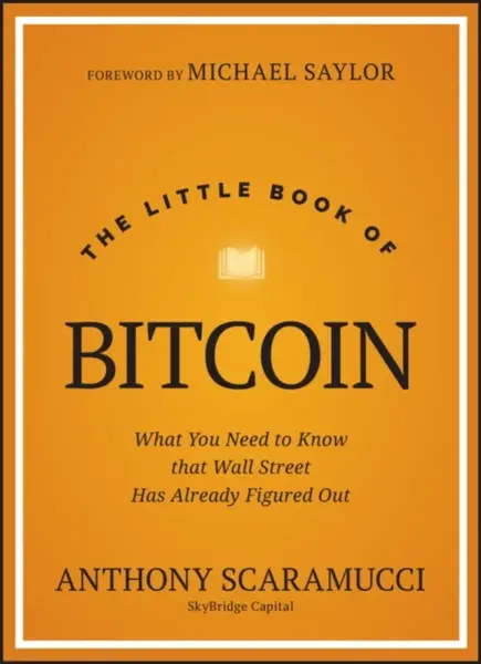 The Little Book of Bitcoin - Anthony  Scaramucci