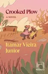 Crooked Plow - Itamar Viera Junior
