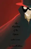 The Phantom of the Opera (Collector's Edition) - Gaston Leroux