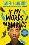 If My Words Had Wings - Jawando Danielle