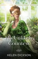 His Unlikely Countess - Helen Dickson