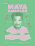What Maya Angelou Says - Quadrille