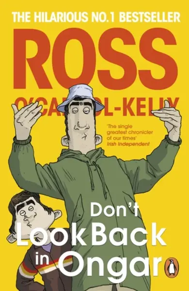Donâ€™t Look Back in Ongar - Ross O'Carroll-Kelly