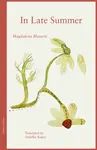In Late Summer - Magdelena Blazevic
