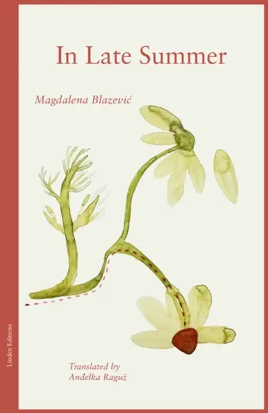 In Late Summer - Magdelena Blazevic