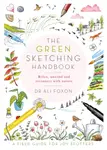 The Green Sketching Handbook - Ali Foxon