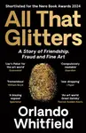 All That Glitters - Whitfield Orlando