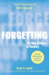 Forgetting - Scott A. Small