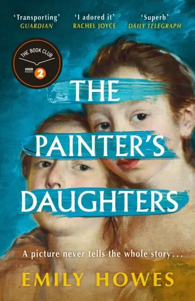 The Painter's Daughters - Howes Emily