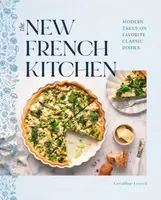 The New French Kitchen - Geraldine Leverd